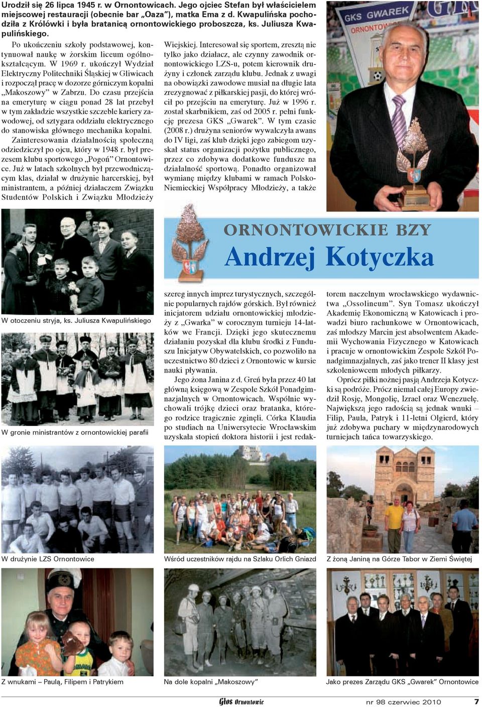 ORNONTOWICKIE BZY W otoczeniu stryja, ks.