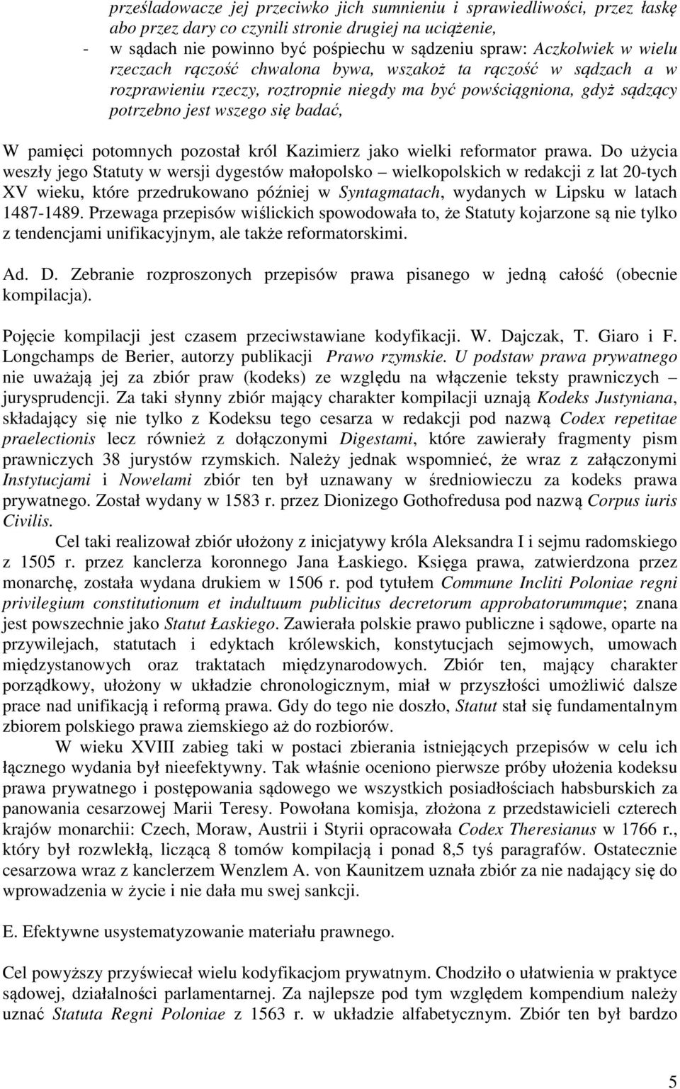 pozostał król Kazimierz jako wielki reformator prawa.