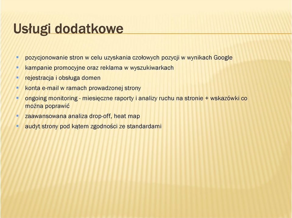 ramach prowadzonej strony ongoing monitoring - miesięczne raporty i analizy ruchu na stronie +