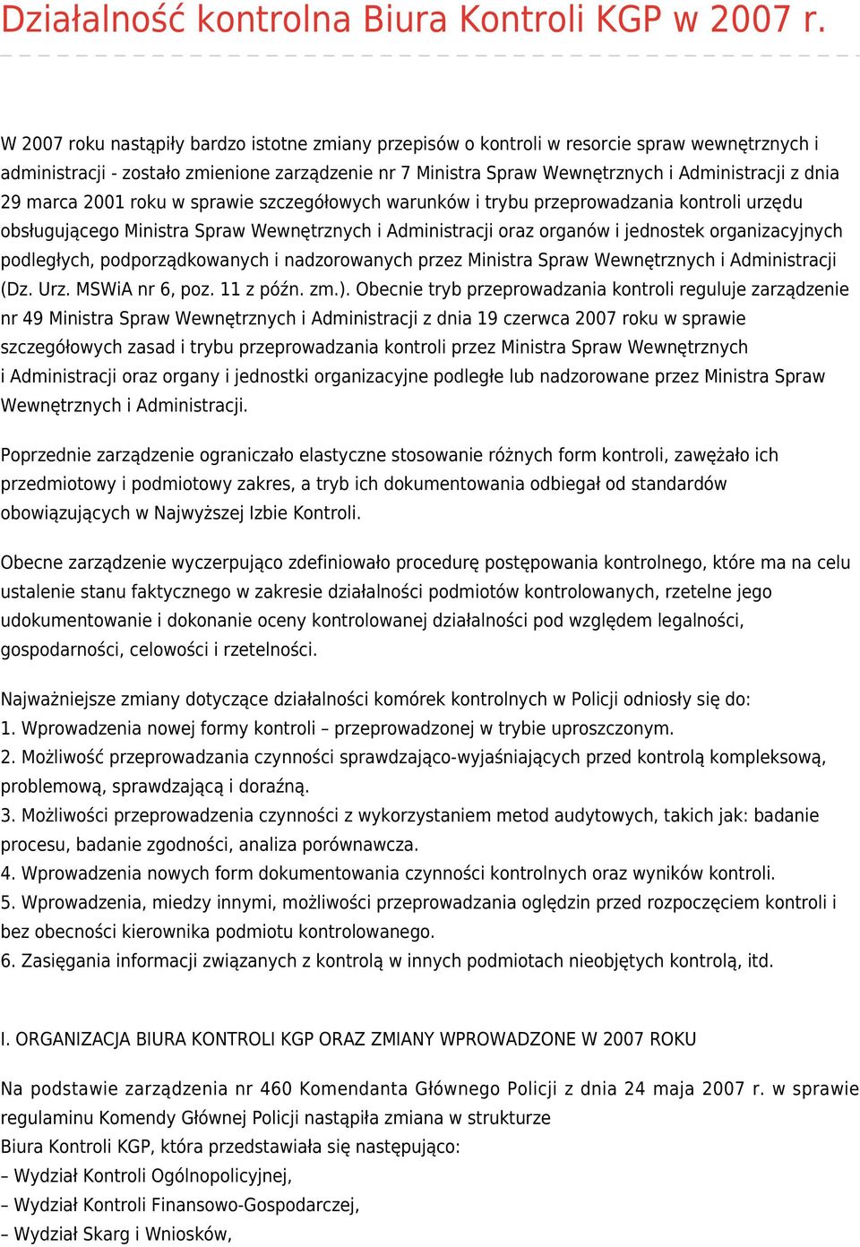 29 marca 2001 roku w sprawie szczegółowych warunków i trybu przeprowadzania kontroli urzędu obsługującego Ministra Spraw Wewnętrznych i Administracji oraz organów i jednostek organizacyjnych