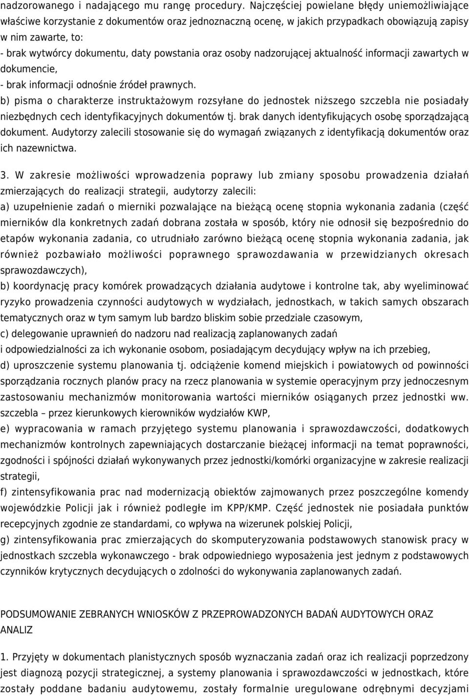 powstania oraz osoby nadzorującej aktualność informacji zawartych w dokumencie, - brak informacji odnośnie źródeł prawnych.
