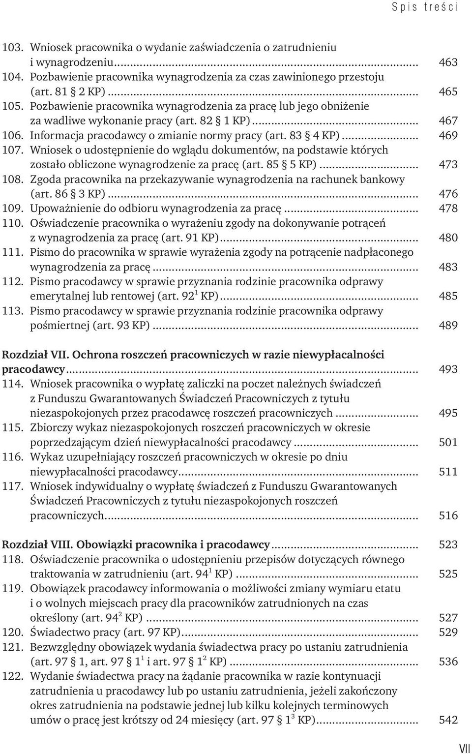 Wniosek o udostępnienie do wglądu dokumentów, na podstawie których zostało obliczone wynagrodzenie za pracę (art. 85 5 KP)... 473 108.