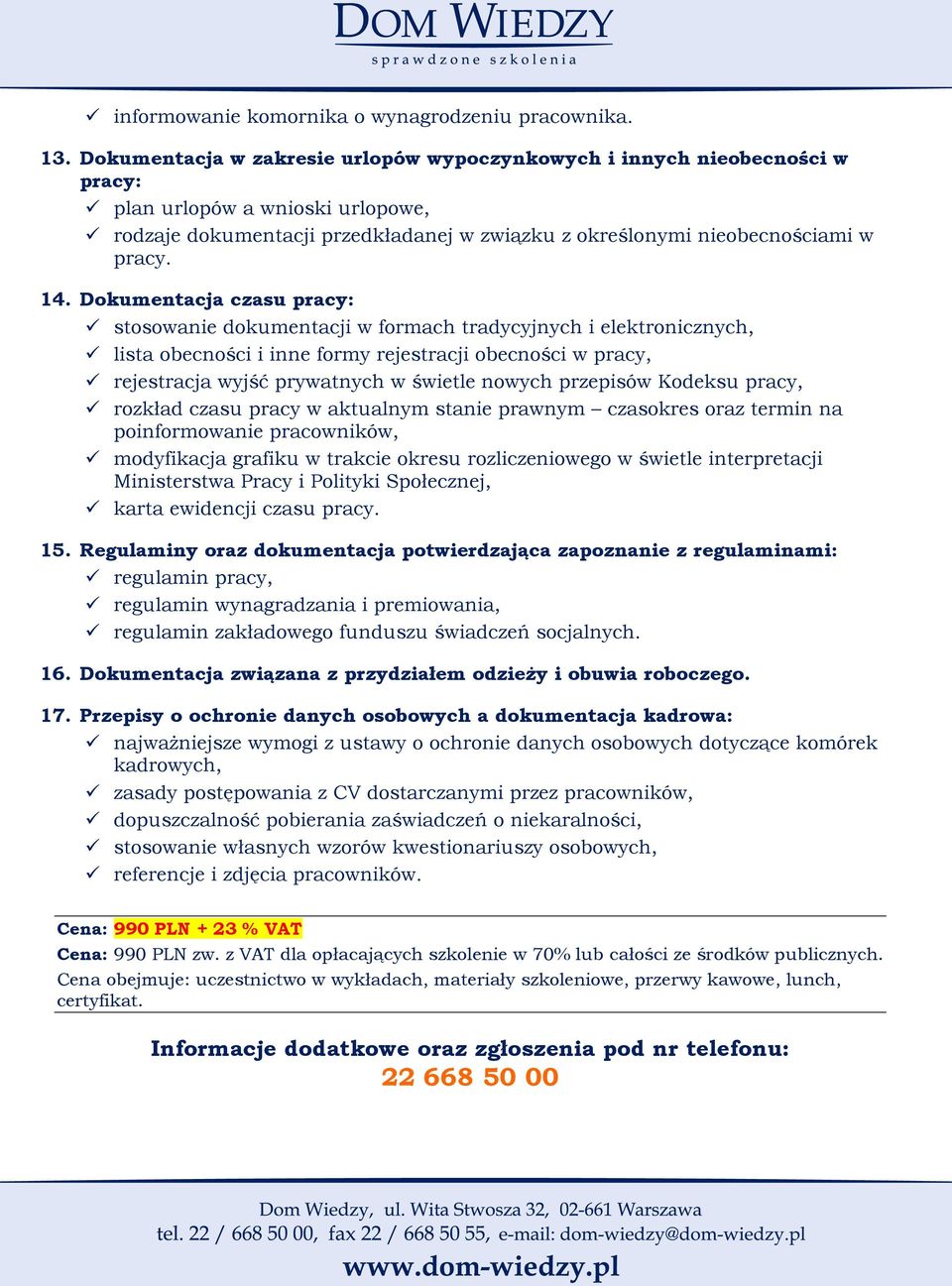 Dokumentacja czasu pracy: stosowanie dokumentacji w formach tradycyjnych i elektronicznych, lista obecności i inne formy rejestracji obecności w pracy, rejestracja wyjść prywatnych w świetle nowych