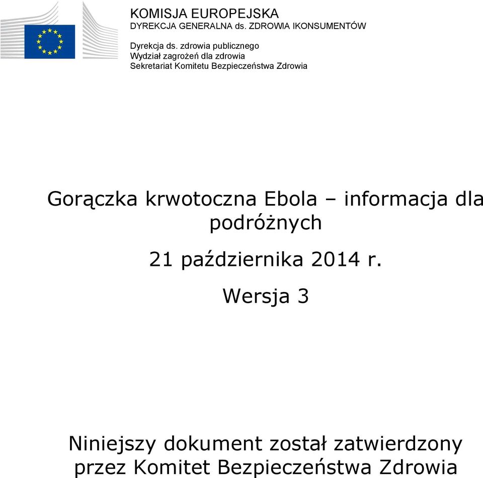 Bezpieczeństwa Zdrowia Gorączka krwotoczna Ebola informacja dla podróżnych 21