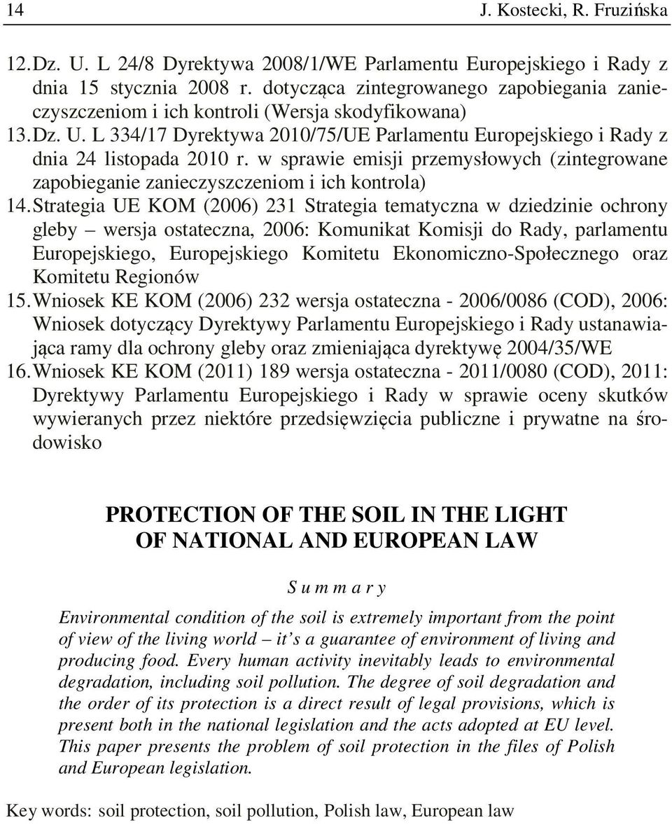 w sprawie emisji przemysłowych (zintegrowane zapobieganie zanieczyszczeniom i ich kontrola) 14.