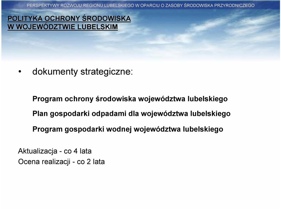 gospodarki odpadami dla województwa lubelskiego Program gospodarki