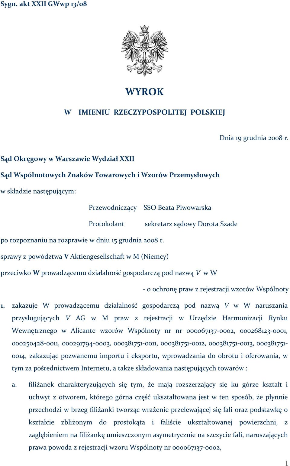 po rozpoznaniu na rozprawie w dniu 15 grudnia 2008 r.