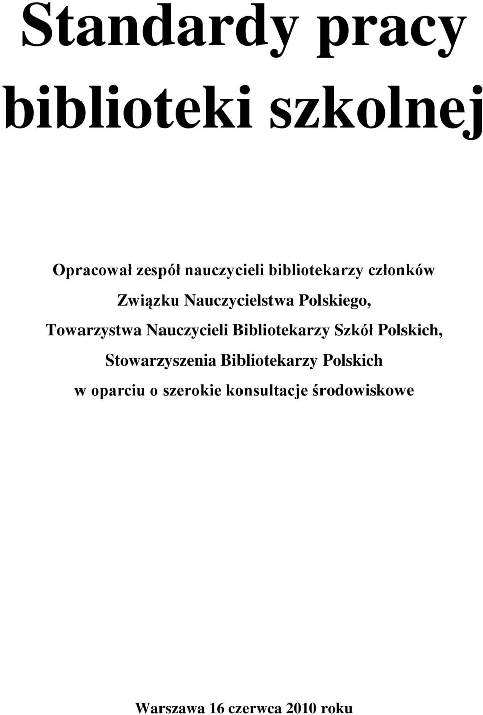 Nauczycieli Bibliotekarzy Szkół Polskich, Stowarzyszenia Bibliotekarzy