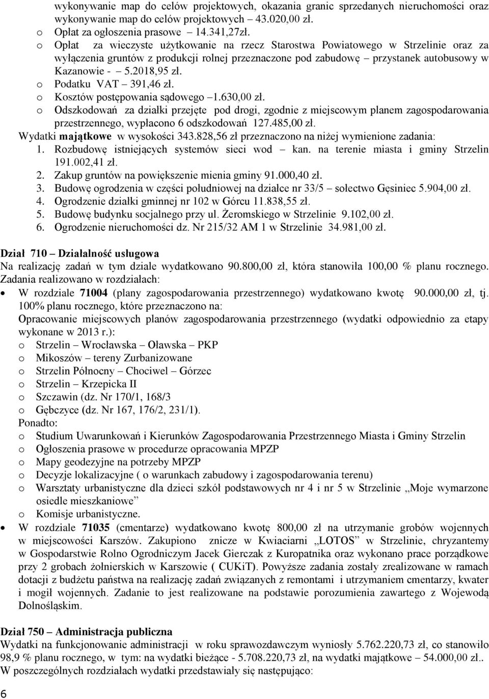 o Podatku VAT 391,46 zł. o Kosztów postępowania sądowego 1.630,00 zł.