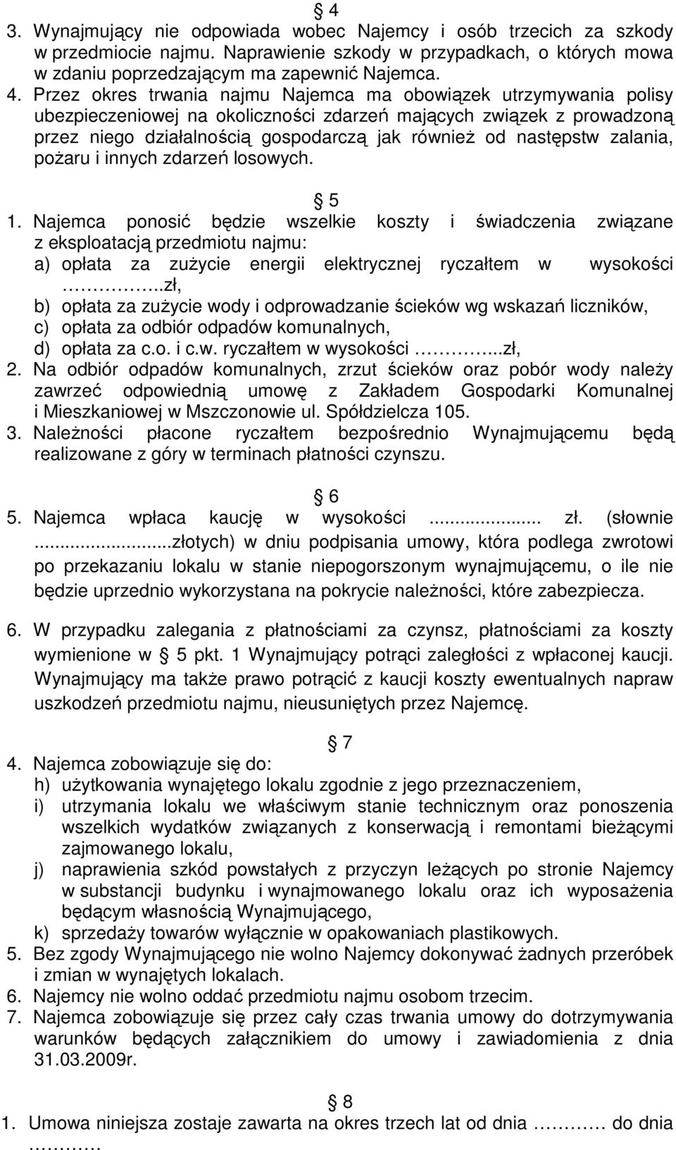 następstw zalania, poŝaru i innych zdarzeń losowych. 5 1.