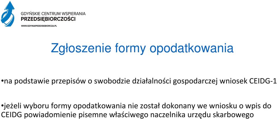 wyboru formy opodatkowanianiezostałdokonany we wniosku o wpis