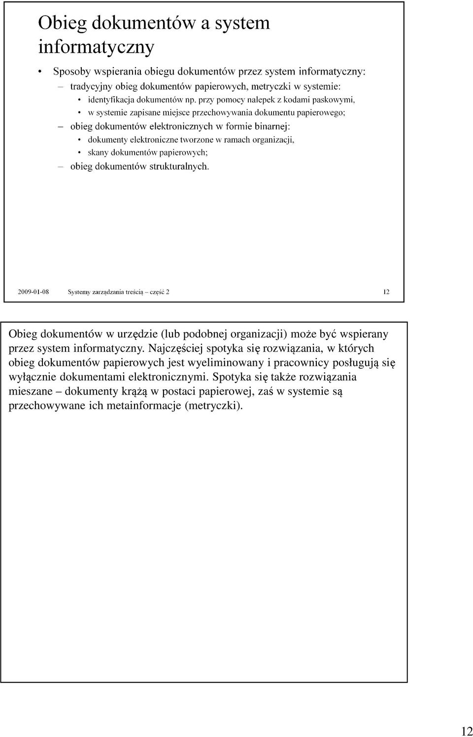 pracownicy posługują się wyłącznie dokumentami elektronicznymi.