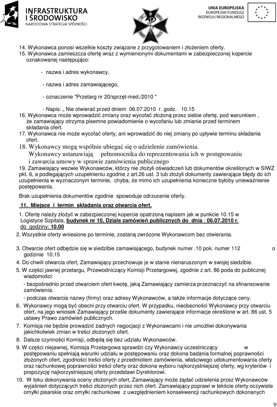 20/sprzęt-med./2010 " - Napis: Nie otwierać przed dniem 06.07.2010 r. godz. 10.15 16.