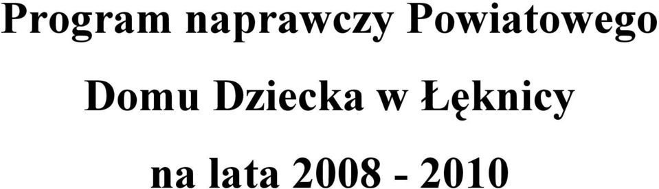 Dziecka w Łęknicy