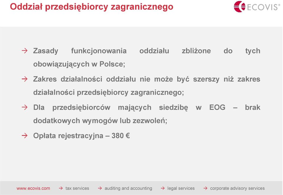 niż zakres dił działalności ś i przedsiębiorcy zagranicznego; Dla przedsiębiorców