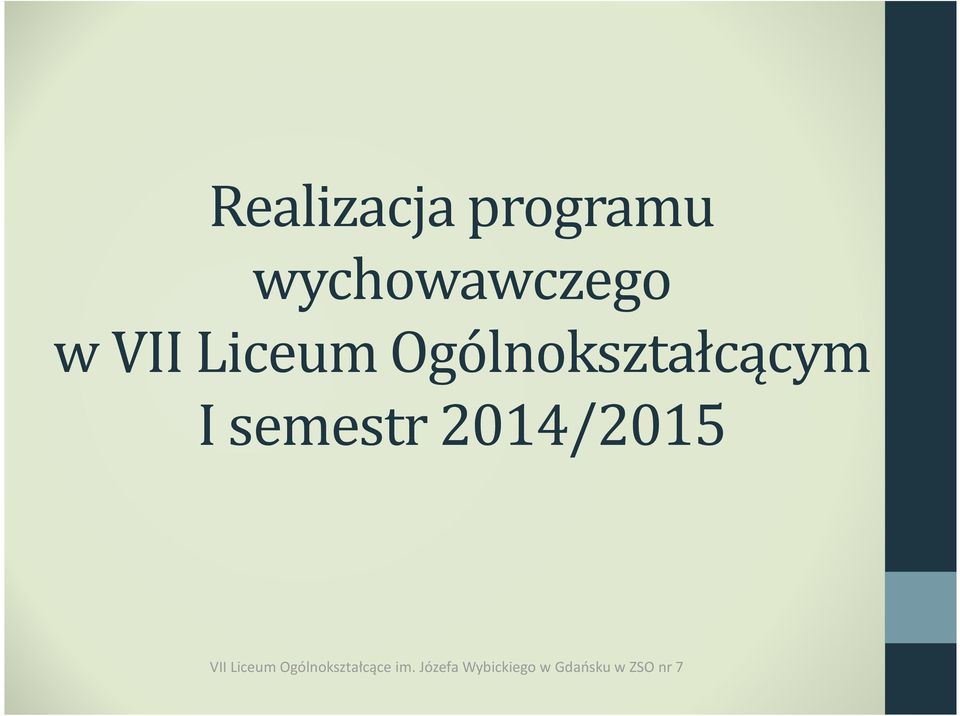 2014/2015 VII Liceum Ogólnokształcące