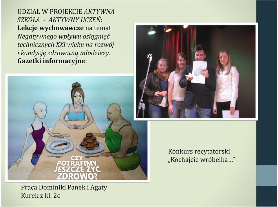 rozwój i kondycję zdrowotną młodzieży.