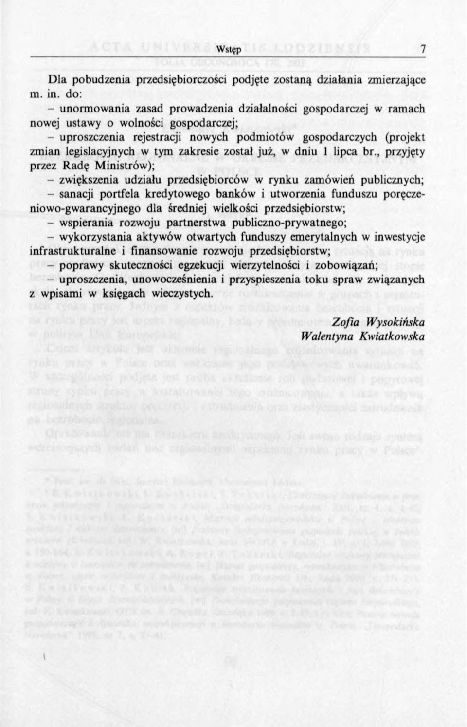 tym zakresie został już, w dniu 1 lipca br.
