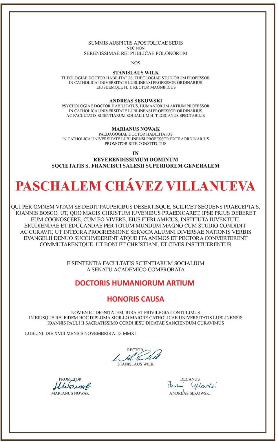 RECTOR MAGNIFICUS ANDREAS S KOWSKI PSYCHOLOGIAE DOCTOR HABILITATUS, HUMANIORUM ARTIUM PROFESSOR IN CATHOLICA UNIVERSITATE LUBLINENSI PROFESSOR ORDINARIUS AC FACULTATIS SCIENTIARUM SOCIALIUM H. T.
