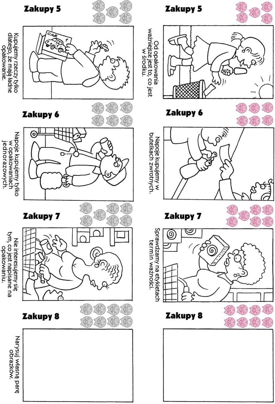Zakupy 6 Zakupy 6 Napoje kupujemy w butelkach zwrotnych.