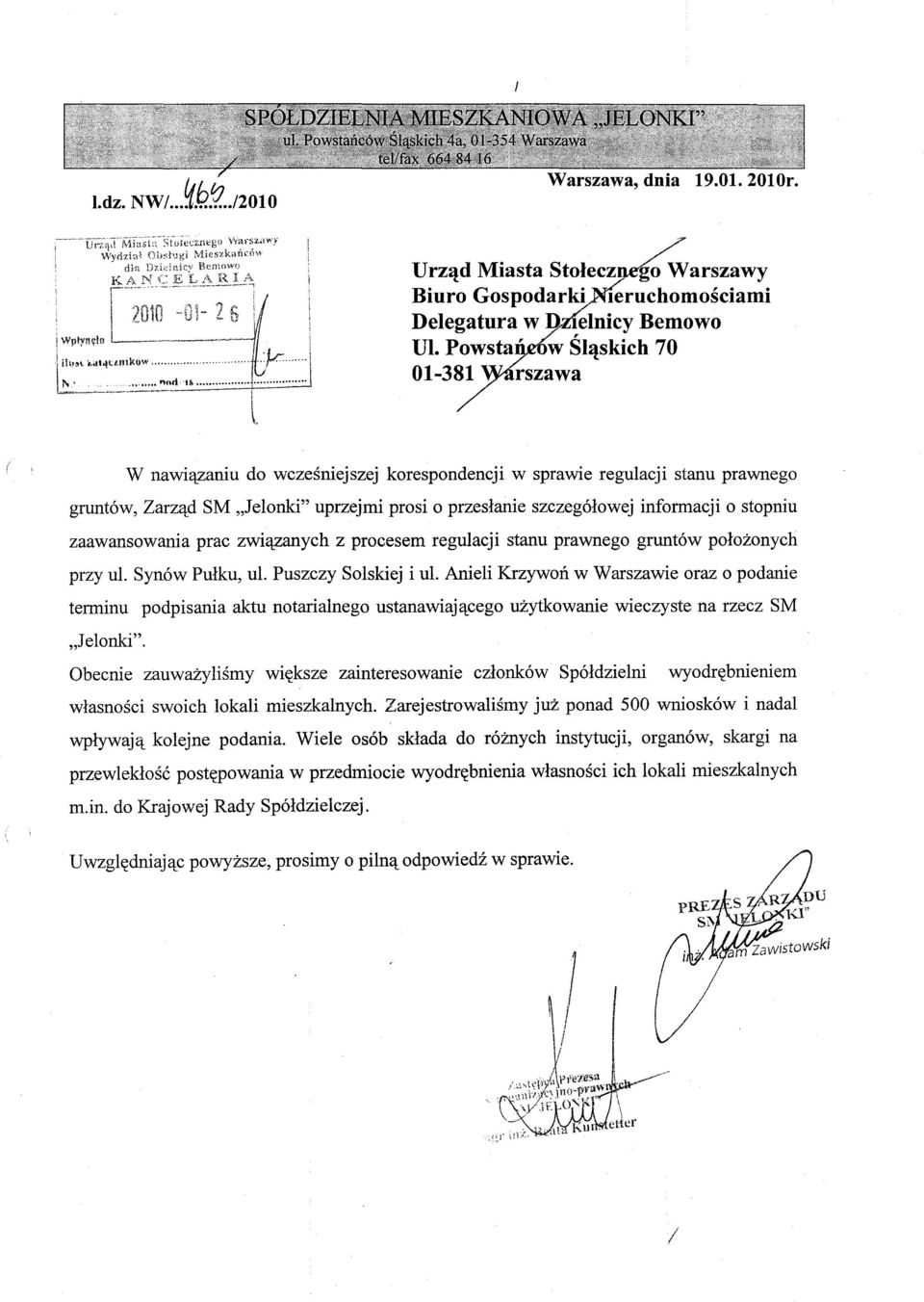 stopniu zaawansowania prac zwiazanych z procesem regulacji stanu prawnego gruntów polozonych przy ul. Synów Pulku, ul. Puszczy Solskiej i ul.