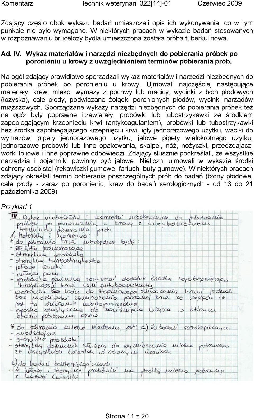 Wykaz materiałów i narzędzi niezbędnych do pobierania próbek po poronieniu u krowy z uwzględnieniem terminów pobierania prób.