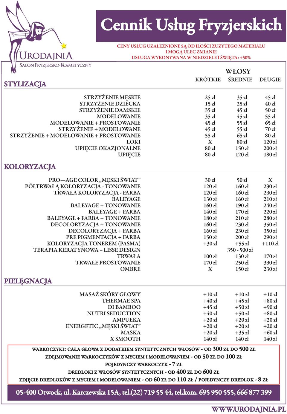 Świat półtrwałą koloryzacja - tonowanie trwała koloryzacja - FarBa Baleyage Baleyage + tonowanie Baleyage + FarBa Baleyage + FarBa + tonowanie decoloryzacja + tonowanie decoloryzacja + FarBa pre