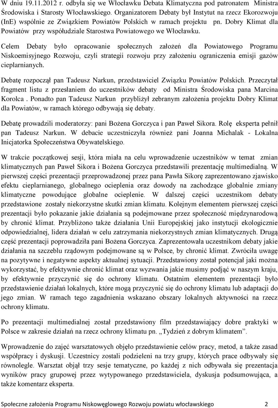 Dobry Klimat dla Powiatów przy współudziale Starostwa Powiatowego we Włocławku.