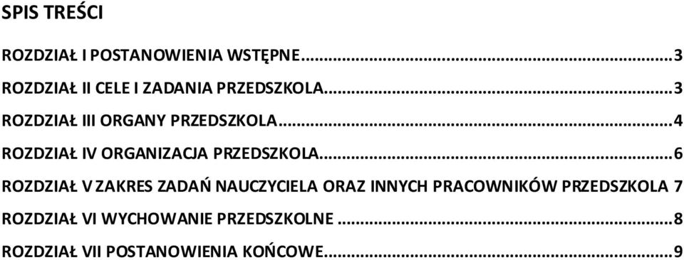 .. 4 ROZDZIAŁ IV ORGANIZACJA PRZEDSZKOLA.