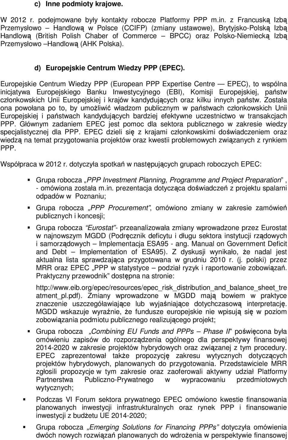 Polska). d) Europejskie Centrum Wiedzy PPP (EPEC).