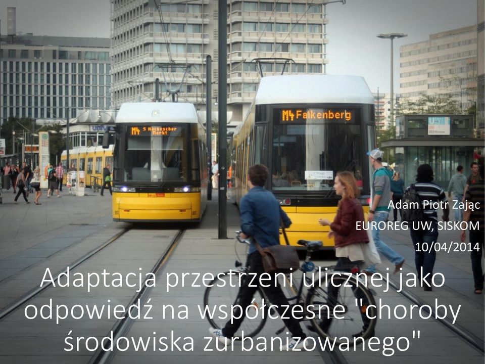 ulicznej jako odpowiedź na