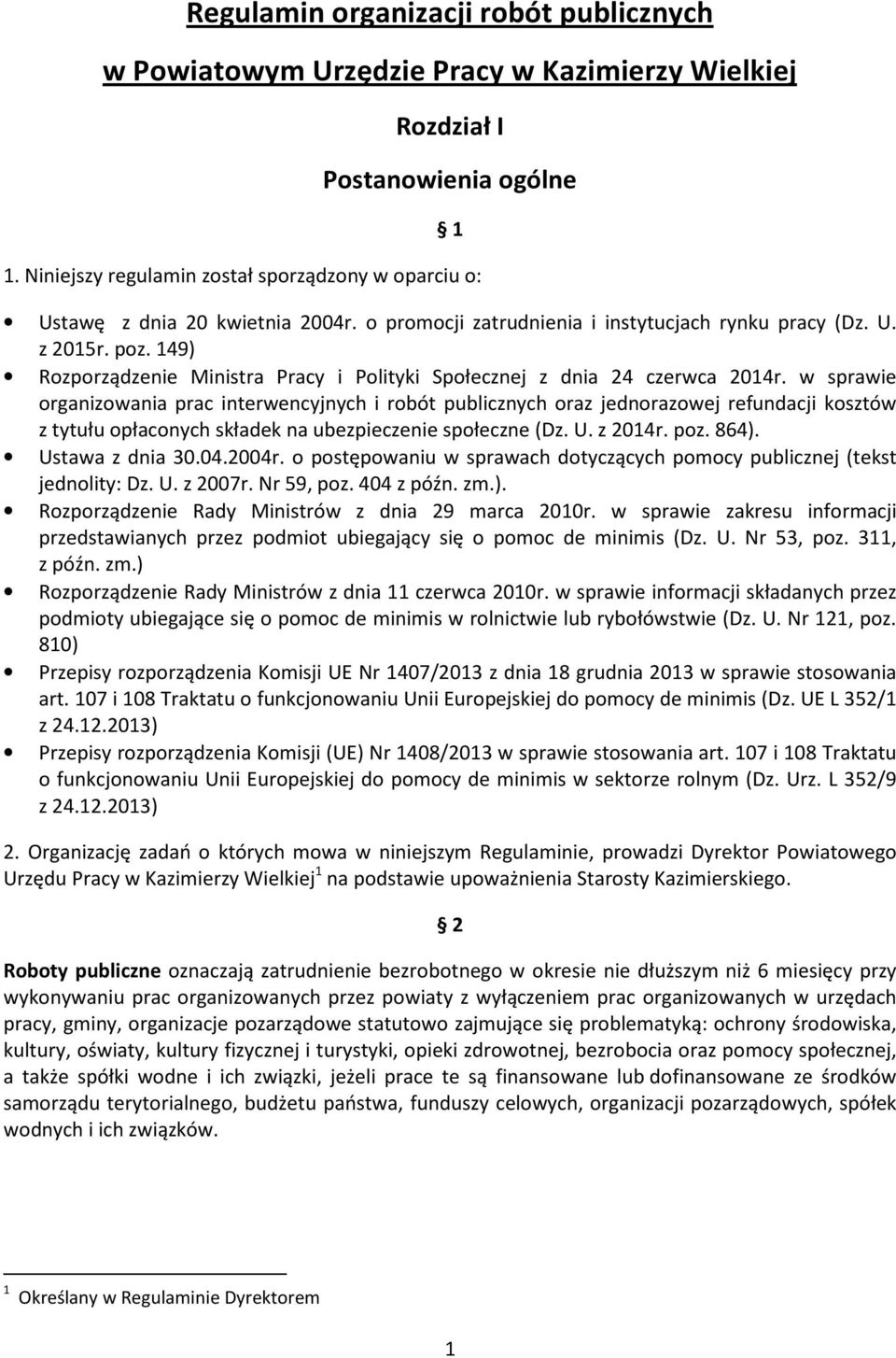 149) Rozporządzenie Ministra Pracy i Polityki Społecznej z dnia 24 czerwca 2014r.