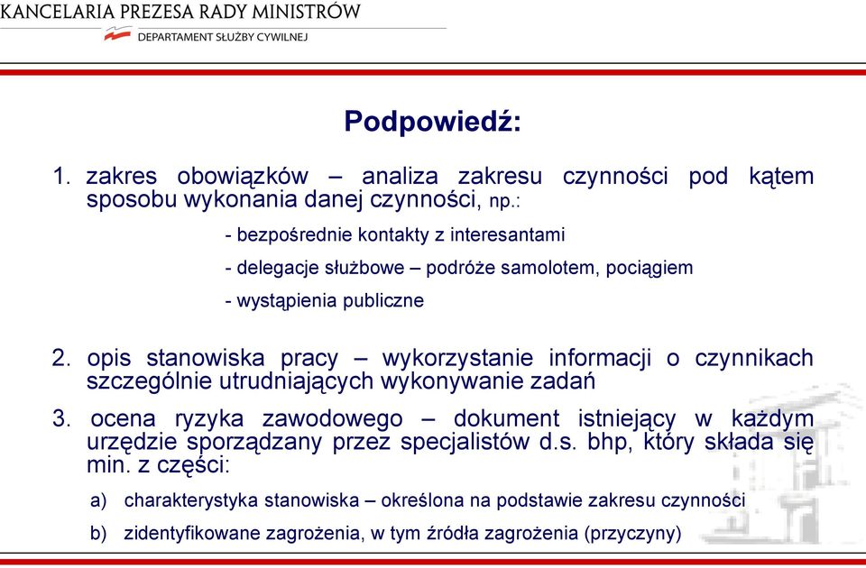 opis stanowiska pracy wykorzystanie informacji o czynnikach szczególnie utrudniających wykonywanie zadań 3.