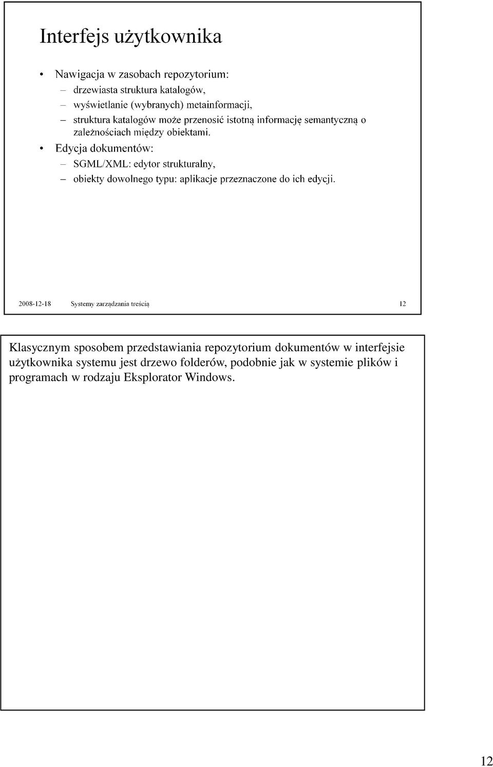 jest drzewo folderów, podobnie jak w systemie
