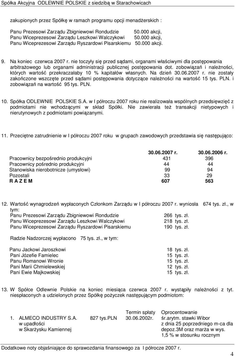 nie toczyły się przed sądami, organami właściwymi dla postępowania arbitraŝowego lub organami administracji publicznej postępowania dot.