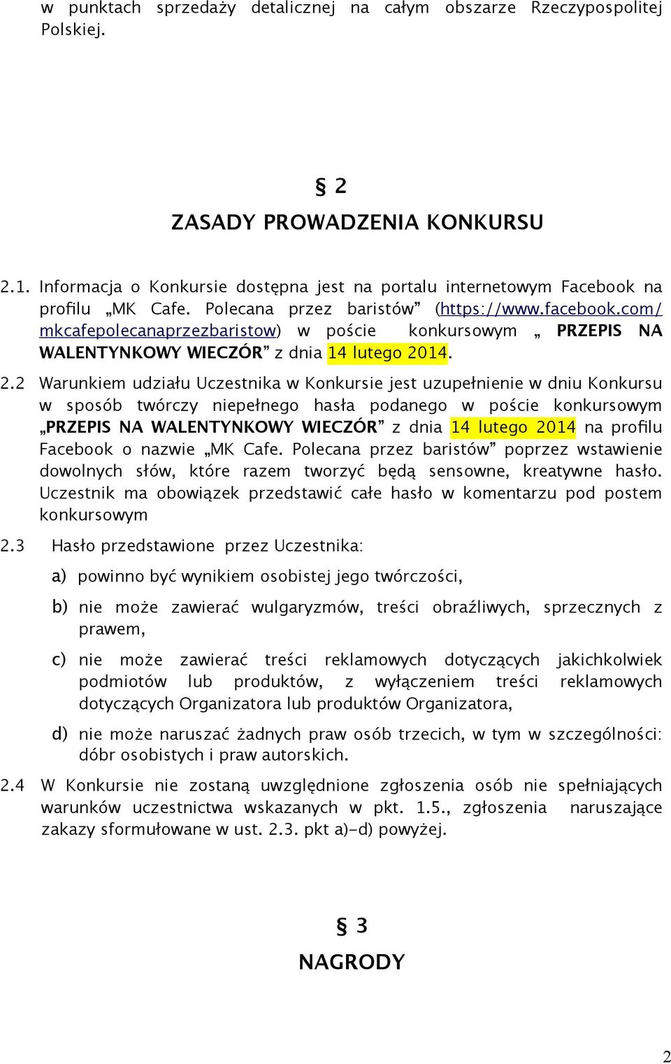 com/ mkcafepolecanaprzezbaristow) w poście konkursowym PRZEPIS NA WALENTYNKOWY WIECZÓR z dnia 14 lutego 20