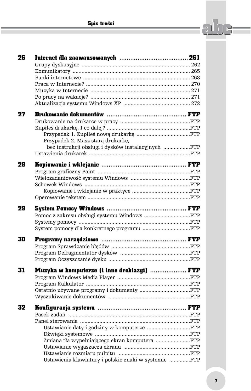 ..ftp Przypadek 2. Masz starą drukarkę, bez instrukcji obsługi i dysków instalacyjnych...ftp Ustawienia drukarek...ftp 28 Kopiowanie i wklejanie... FTP Program graficzny Paint.