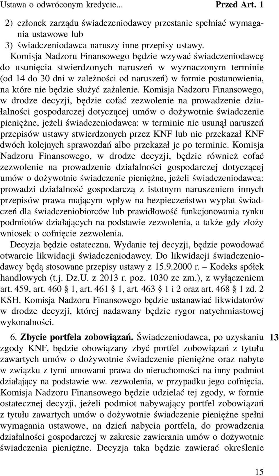będzie służyć zażalenie.