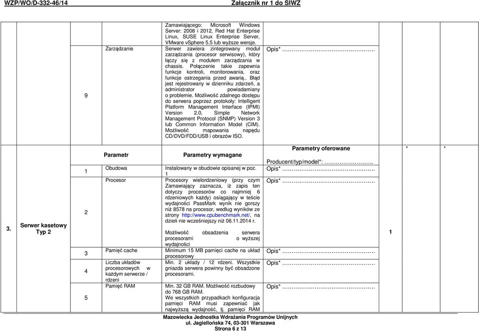 Połączenie takie zapewnia funkcje kontroli, monitorowania, oraz funkcje ostrzegania przed awarią.. Błąd jest rejestrowany w dzienniku zdarzeń, a administrator powiadamiany o problemie.