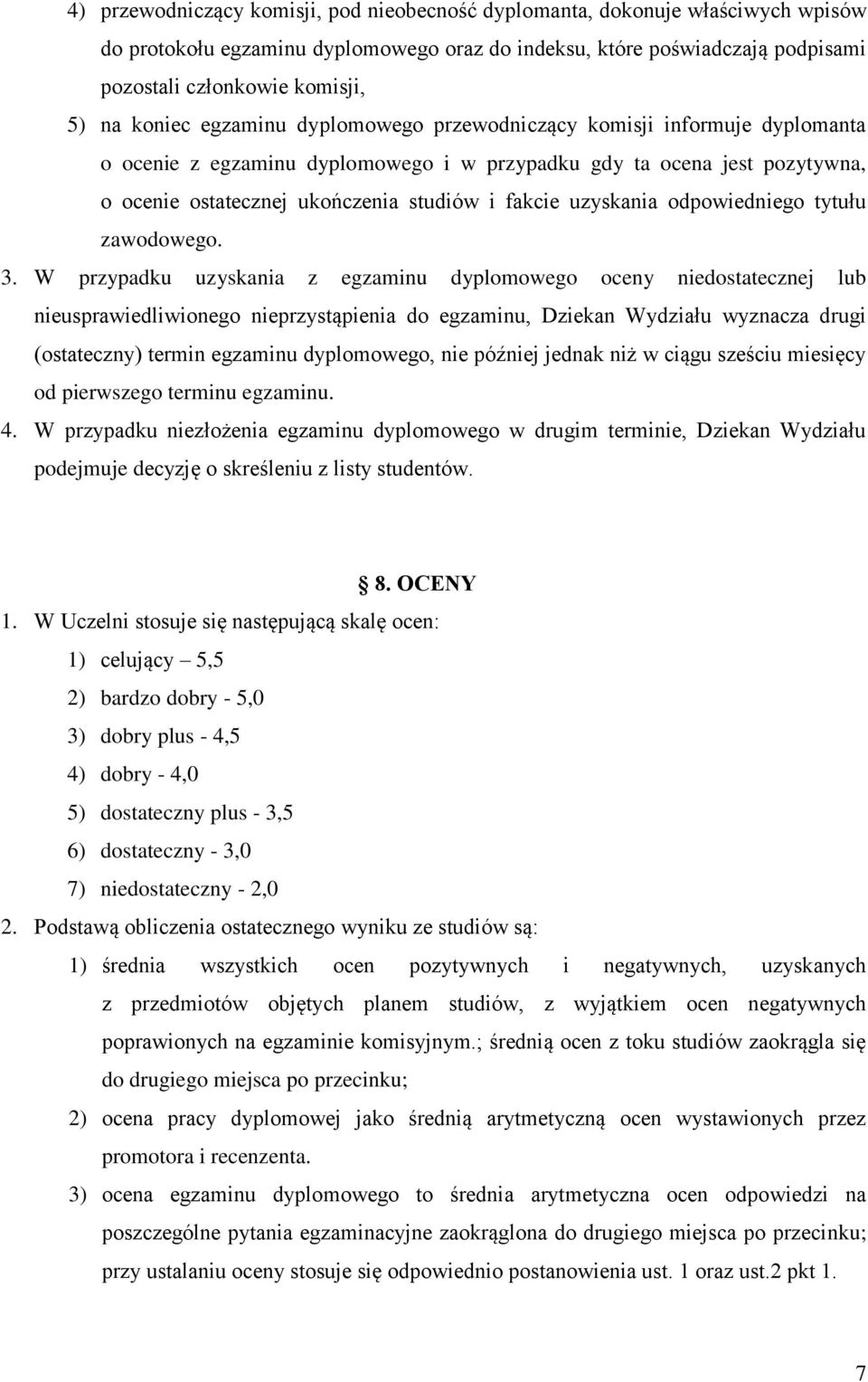 uzyskania odpowiedniego tytułu zawodowego. 3.