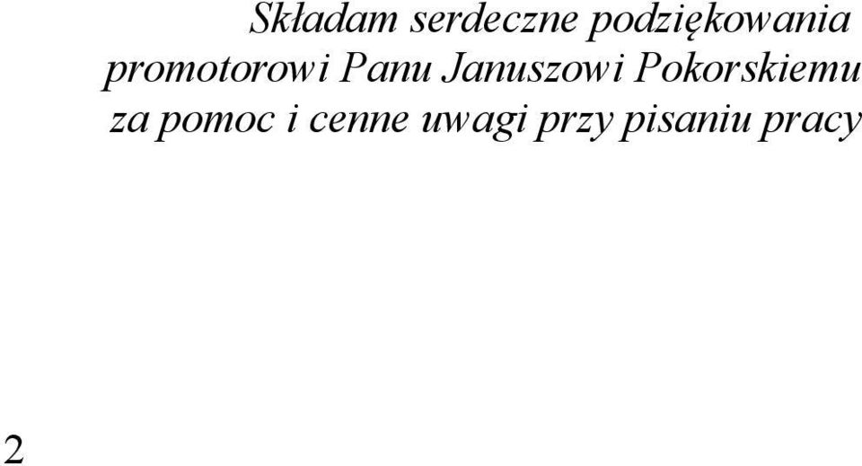 Panu Januszowi Pokorskiemu