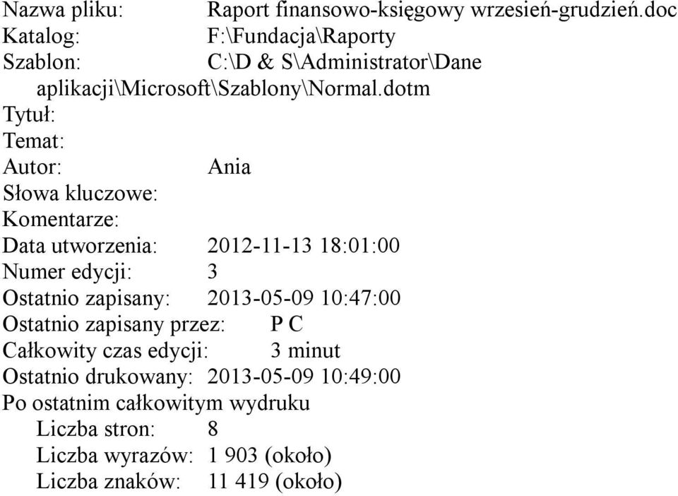 dotm Tytuł: Temat: Autor: Ania Słowa kluczowe: Komentarze: Data utworzenia: 202--3 8:0:00 Numer edycji: 3 Ostatnio zapisany: