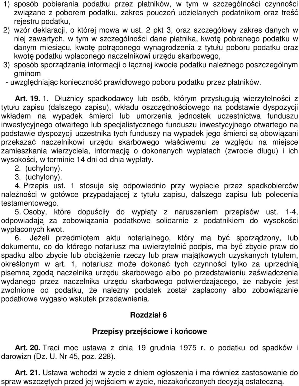 2 pkt 3, oraz szczegółowy zakres danych w niej zawartych, w tym w szczególności dane płatnika, kwotę pobranego podatku w danym miesiącu, kwotę potrąconego wynagrodzenia z tytułu poboru podatku oraz