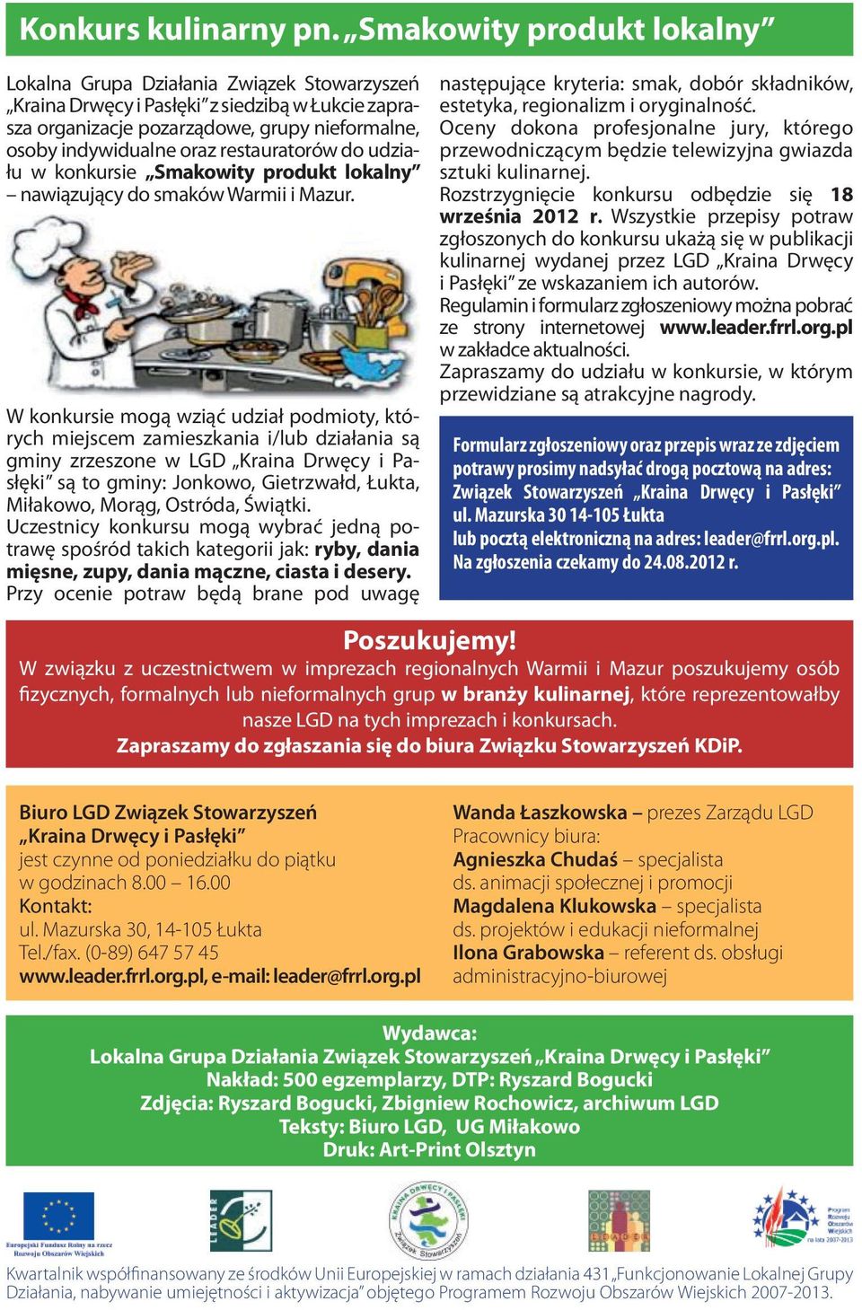 restauratorów do udziału w konkursie Smakowity produkt lokalny nawiązujący do smaków Warmii i Mazur.