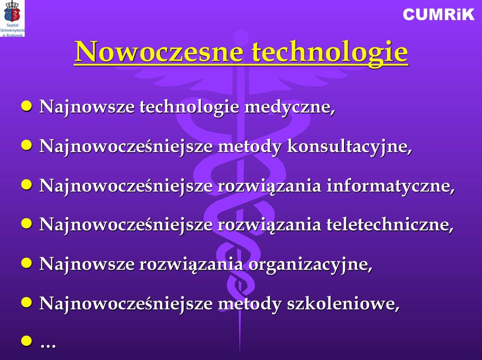 rozwiązania informatyczne, Najnowocześniejsze rozwiązania
