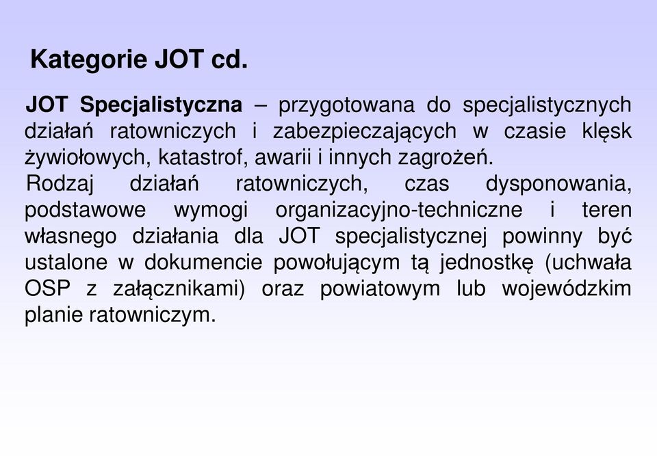 żywiołowych, katastrof, awarii i innych zagrożeń.