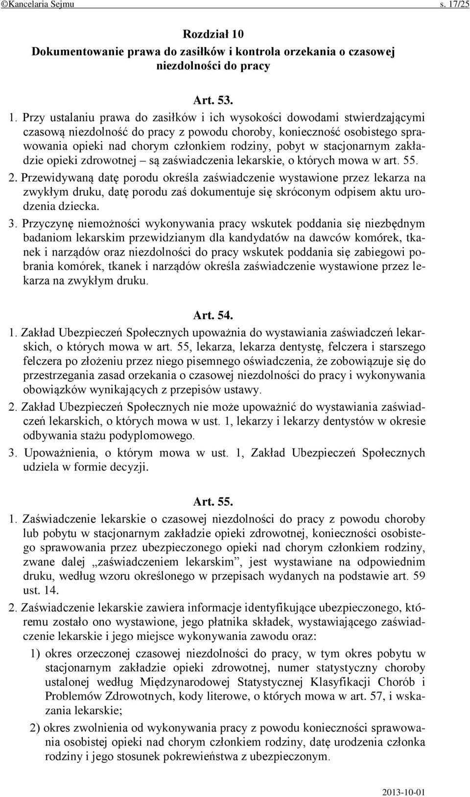 Dokumentowanie prawa do zasiłków i kontrola orzekania o czasowej niezdolności do pracy Art. 53. 1.