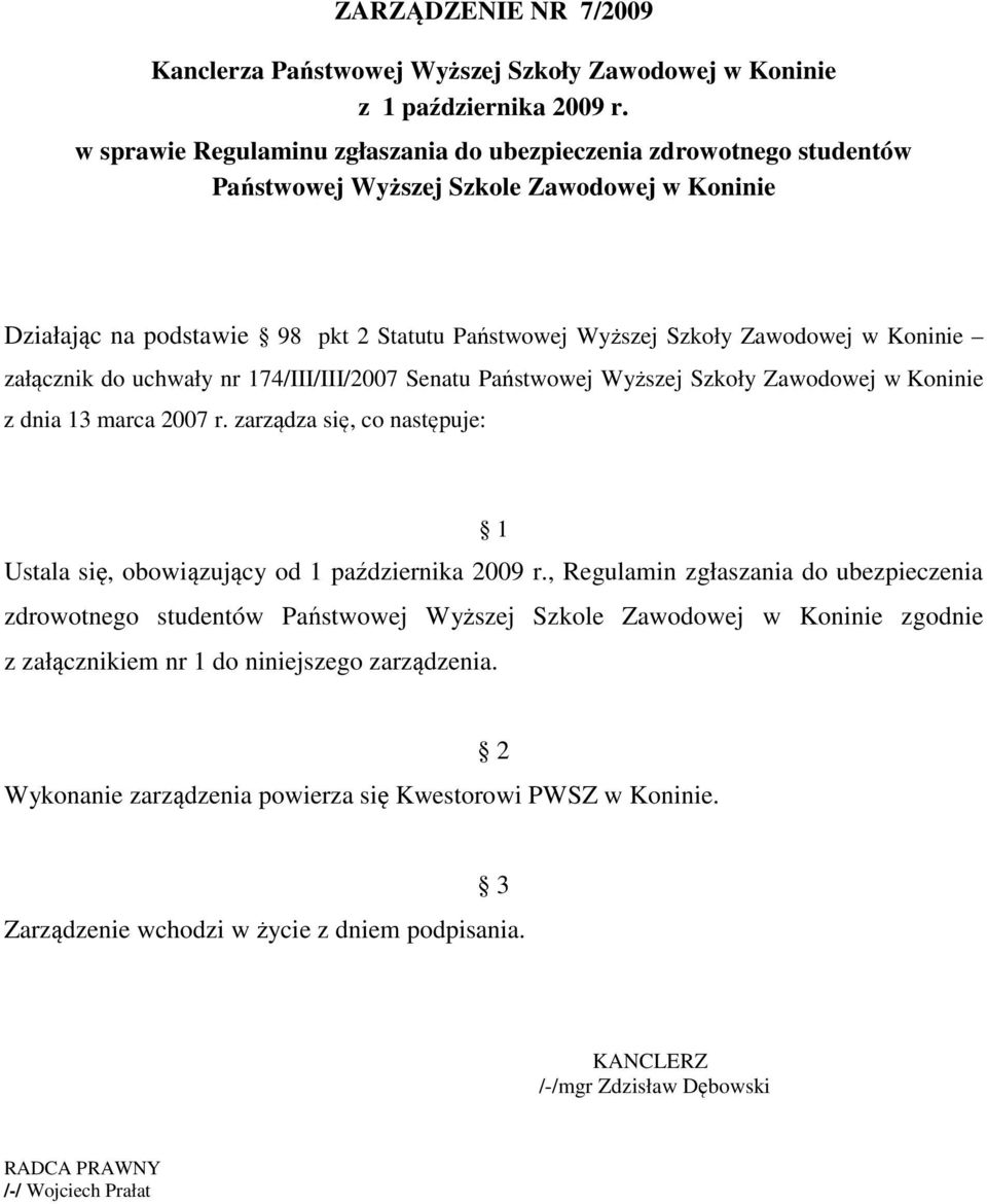 Koninie załącznik do uchwały nr 174/III/III/2007 Senatu Państwowej Wyższej Szkoły Zawodowej w Koninie z dnia 13 marca 2007 r.