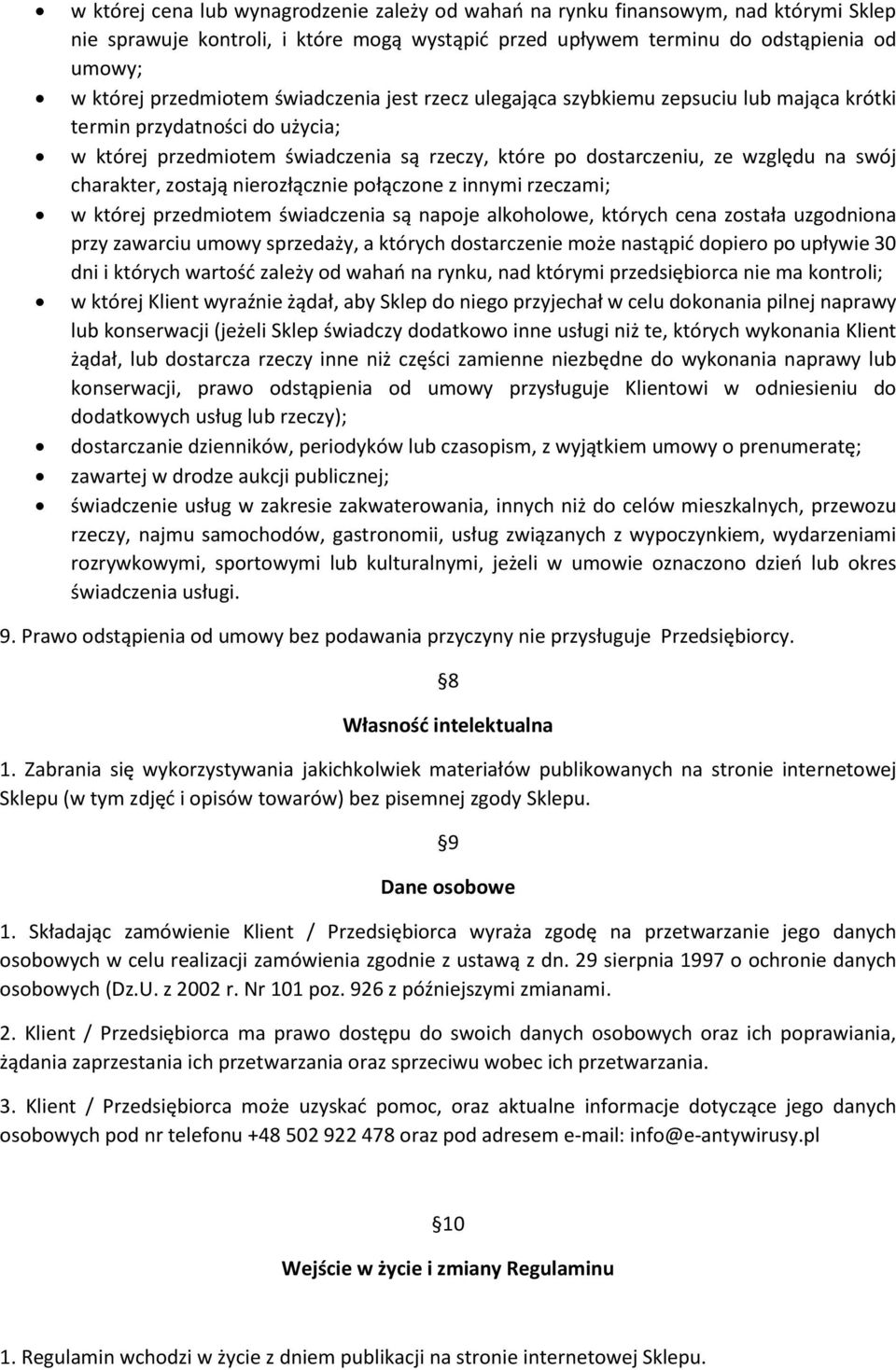 zostają nierozłącznie połączone z innymi rzeczami; w której przedmiotem świadczenia są napoje alkoholowe, których cena została uzgodniona przy zawarciu umowy sprzedaży, a których dostarczenie może