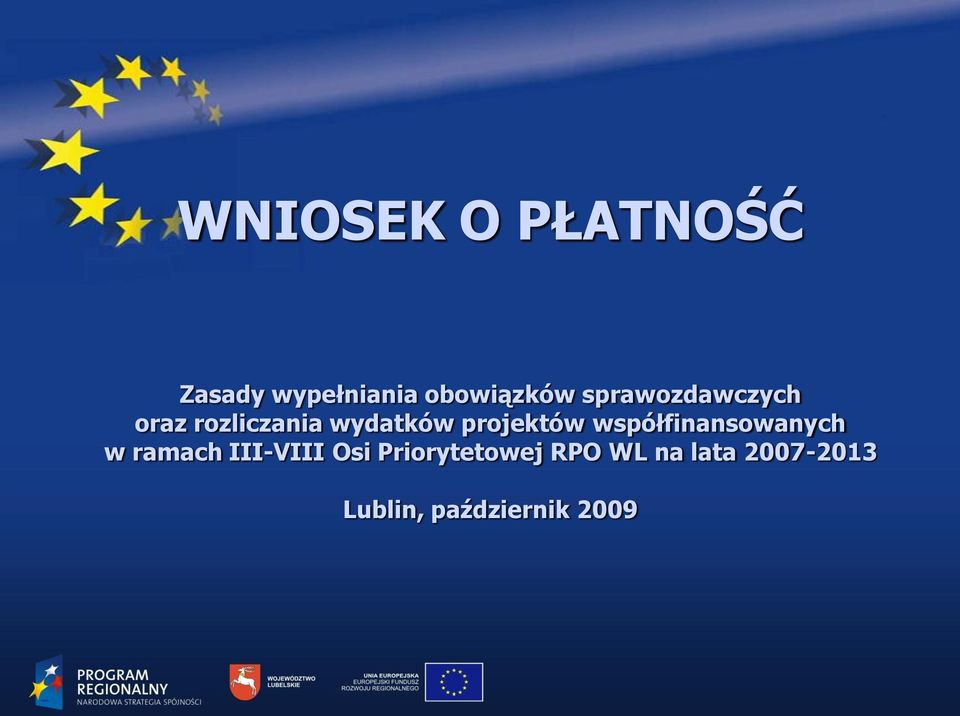 współfinansowanych w ramach III-VIII Osi